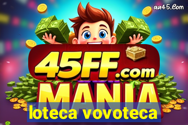 loteca vovoteca